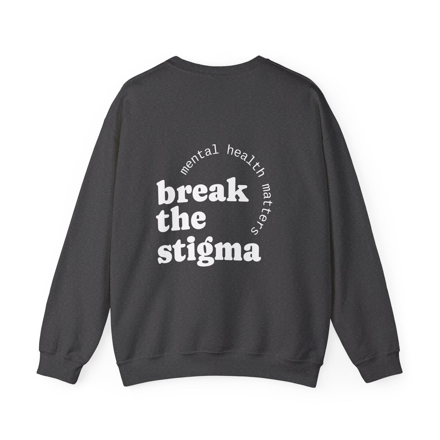 Break the Stigma Crewneck